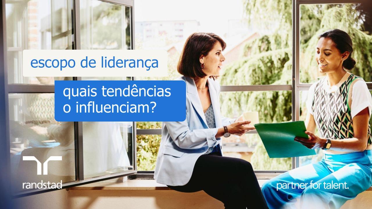 randstad-2-escopo-de-lideranca-quais-tendencias-o-influenciam.pptx