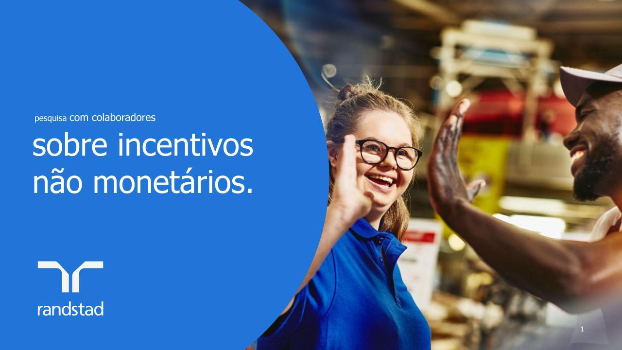 randstad-2-pesquisa-com-colaboradoressobre-incentivos-nao-monetarios