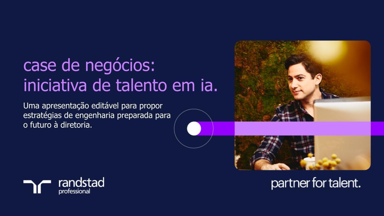 randstad-3-case de negocios iniciativa de talento em ia.pptx